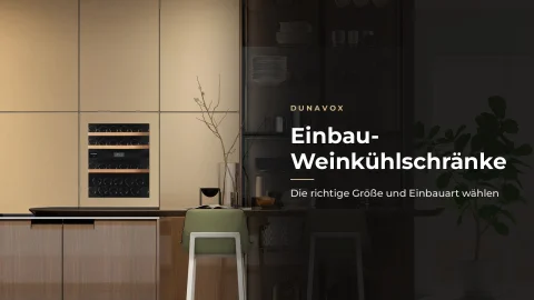 Einbau-Weinkühlschrank: So wählen Sie die richtige Größe und Einbauart