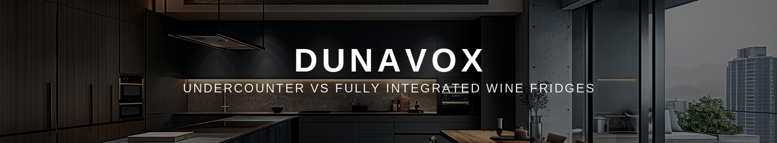 dunavox_hero_banner_undercounter_vs_fully_integrated